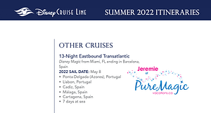 A list of all the Disney Cruise Line Transatlantic itinerary for summer 2022